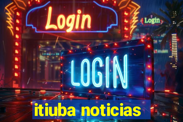 itiuba noticias